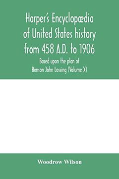 portada Harper's Encyclopædia of United States History From 458 A. D. To 1906, Based Upon the Plan of Benson John Lossing (Volume x) (in English)