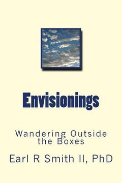 portada Envisionings: Wandering Outside the Boxes (en Inglés)