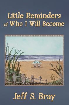 portada Little Reminders of Who I Will Become (en Inglés)