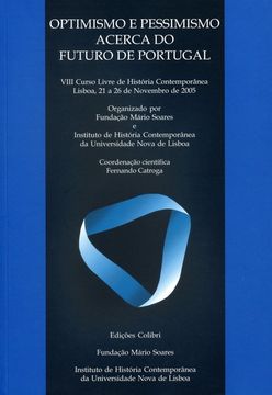 portada OPTIMISMO E PESSIMISMO ACERCA DO FUTURO DE PORTUGALVIII CURSO LIVRE DE HISTÓRIA
