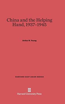 portada China and the Helping Hand, 1937-1945 (Harvard East Asian)