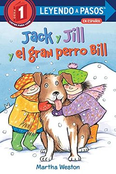 portada Jack y Jill y el Gran Perro Bill  (Leyendo a Pasos (Step Into Reading))