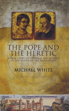portada Pope & the Heretic: A True Story of Courage and Murder (en Inglés)