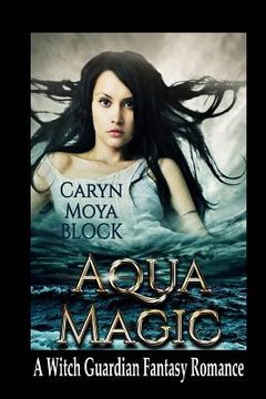 portada Aqua Magic: Book Four of the Witch Guardian Fantasy Romance Series (en Inglés)