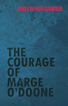 portada The Courage of Marge O'Doone (en Inglés)