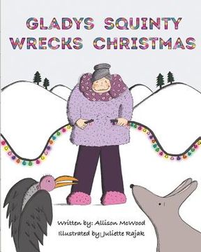 portada Gladys Squinty Wrecks Christmas (en Inglés)