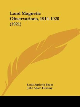 portada land magnetic observations, 1914-1920 (1921) (en Inglés)