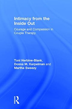 portada Intimacy From the Inside Out: Courage and Compassion in Couple Therapy