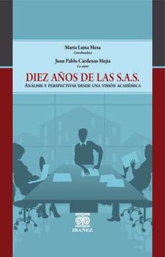 portada DIEZ AÑOS DE LAS S.A.S (in Spanish)