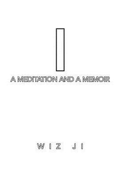 portada I: A Meditation and a Memoir (en Inglés)