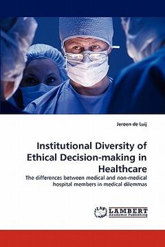portada institutional diversity of ethical decision-making in healthcare (en Inglés)
