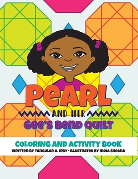 portada Pearl and her Gee'S Bend Quilt Coloring and Activity Book (en Inglés)