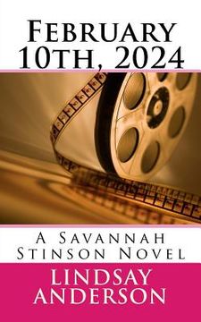 portada February 10th, 2024: A Savannah Stinson Novel