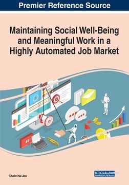 portada Maintaining Social Well-Being and Meaningful Work in a Highly Automated Job Market (en Inglés)