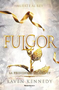 portada Fulgor (la Prisionera de oro 4)