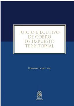 portada Juicio Ejecutivo de Cobro de Impuesto Territorial (in Spanish)