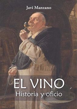 portada El Vino: Historia y Oficio