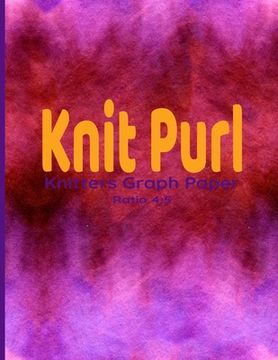 portada Knit Purl: Knitters Graph Paper Ratio 4:5 (en Inglés)
