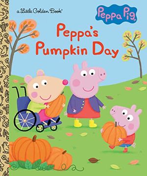 portada Peppa's Pumpkin Day (Peppa Pig): A Little Golden Book for Kids and Toddlers (en Inglés)