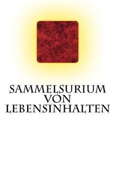 portada Sammelsurium von Lebensinhalten: (2011-2015) (en Alemán)