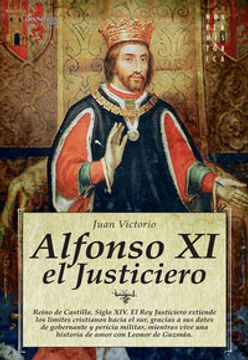 portada Alfonso xi el Justiciero (in Spanish)