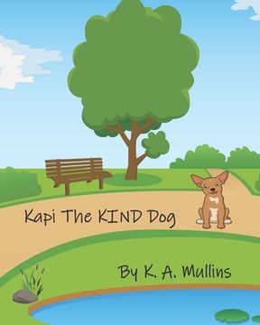 Kapi The KIND Dog (en Inglés)