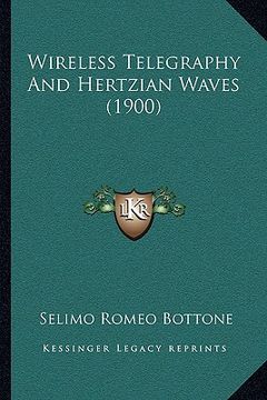 portada wireless telegraphy and hertzian waves (1900) (in English)