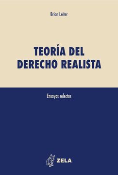 Teoría del derecho realista. Ensayos selectos (in Spanish)