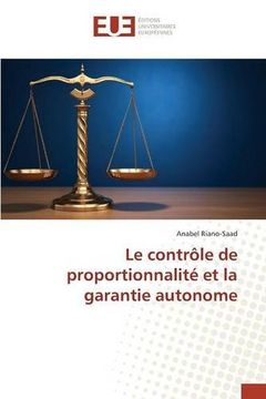 portada Le contrôle de proportionnalité et la garantie autonome