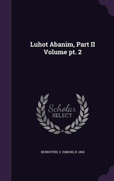 portada Luhot Abanim, Part II Volume pt. 2
