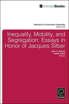portada inequality, mobility, and segregation: essays in honor of jacques silber (en Inglés)