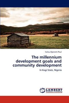 portada the millennium development goals and community development (en Inglés)