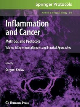 portada inflammation and cancer: methods and protocols: volume 1, experimental models and practical approaches (en Inglés)