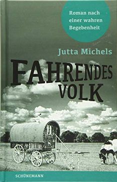 portada Fahrendes Volk: Roman Nach Einer Wahren Begebenheit (en Alemán)