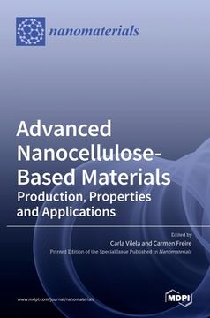 portada Advanced Nanocellulose-Based Materials: Production, Properties and Applications (en Inglés)
