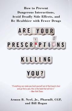 portada are your prescriptions killing you?: how to prevent dangerous interactions, avoid deadly side effects, and be healthier with fewer drugs (in English)