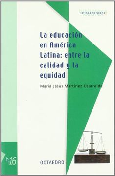 portada La educación en América Latina : entre la calidad y la equidad (Biblioteca latinoamericana)