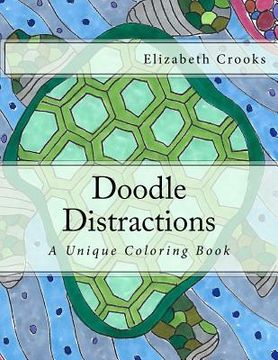portada Doodle Distractions: A Unique Coloring Book (en Inglés)