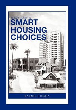 portada roskey`s guide to smart housing choices