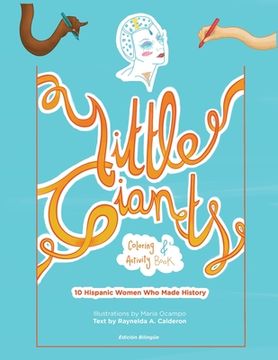 portada Little Giants Coloring and Activity Book: 10 Hispanic Women Who Made History (en Inglés)