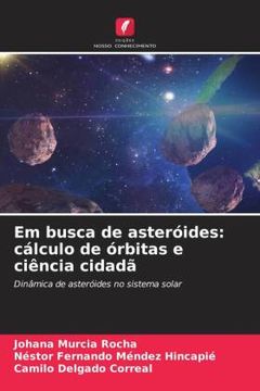 portada Em Busca de Asteróides: Cálculo de Órbitas e Ciência Cidadã