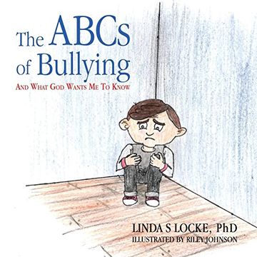 portada The Abcs of Bullying and What god Wants me to Know (in English)