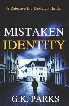 portada Mistaken Identity: A Detective Liv DeMarco Thriller (en Inglés)