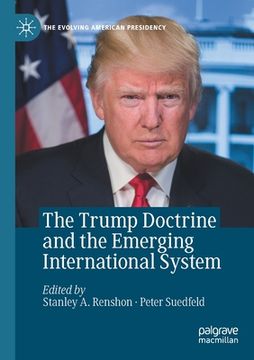portada The Trump Doctrine and the Emerging International System