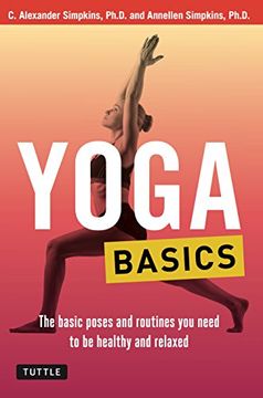 portada Yoga Basics: The Basic Poses and Routines you Need to be Healthy and Relaxed (Tuttle Health and Fitness Basic Series) 