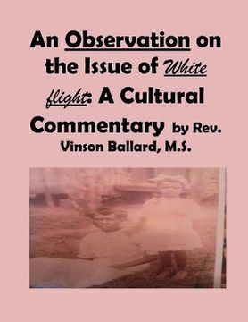 portada An Observation on the Issue of White flight: A Cultural Commentary (en Inglés)