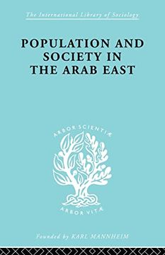portada Population and Society in the Arab East (International Library of Sociology)