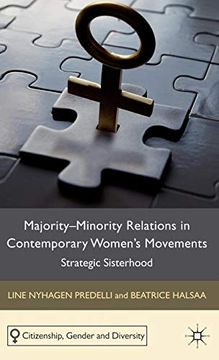 portada Majority-Minority Relations in Contemporary Women's Movements: Strategic Sisterhood (Citizenship, Gender and Diversity) (en Inglés)