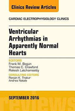 portada Ventricular Arrhythmias in Apparently Normal Hearts, an Issue of Cardiac Electrophysiology Clinics (Volume 8-3) (The Clinics: Internal Medicine, Volume 8-3) (in English)
