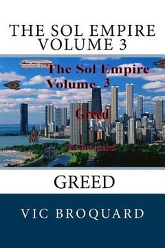 portada The Sol Empire Volume 3 Greed (en Inglés)